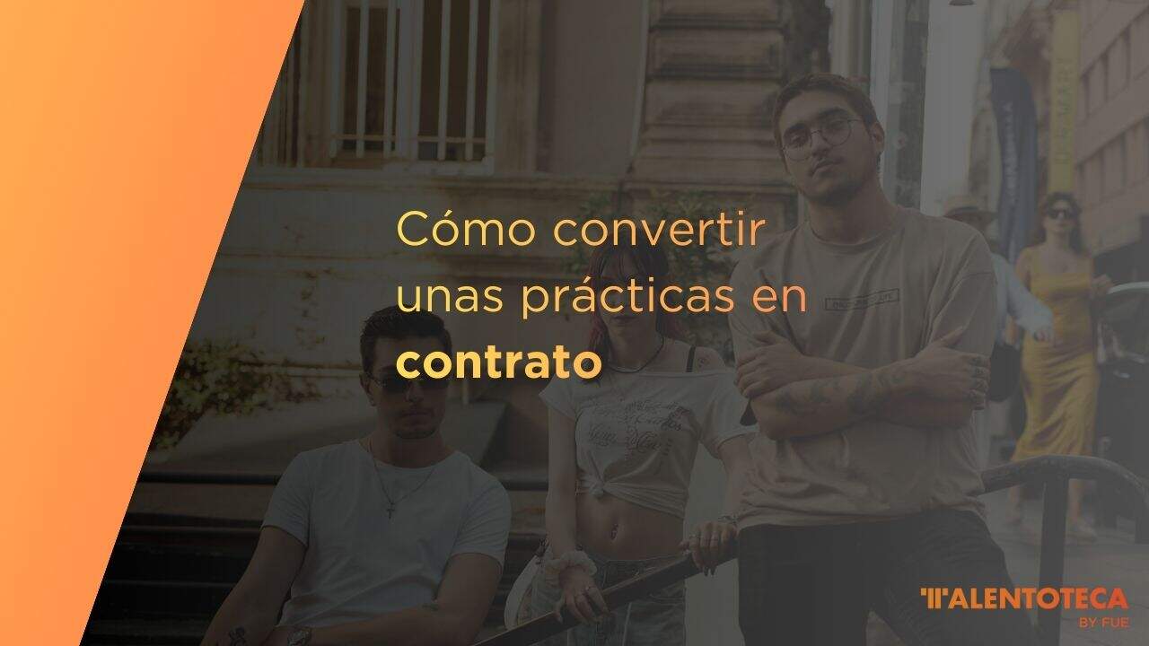 convertir prácticas en contrato