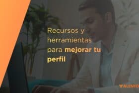 Recursos y herramientas para mejorar tu perfil