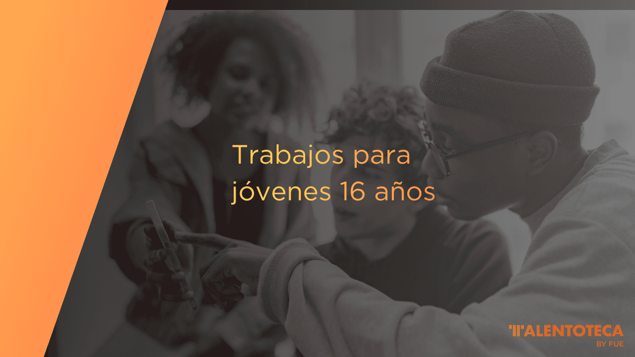 trabajos para jovenes de 16 años