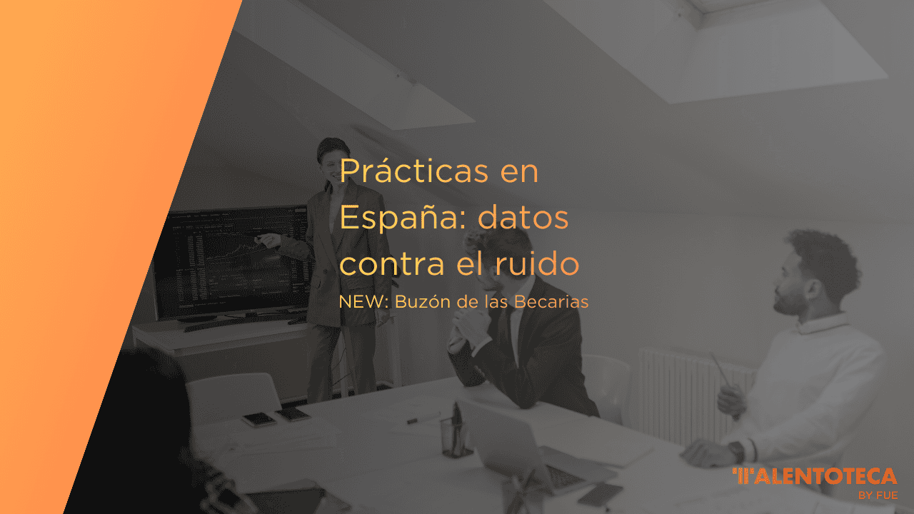 Prácticas en España: datos contra el ruido